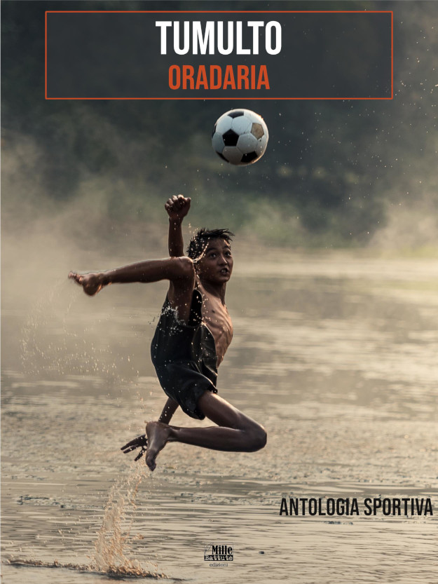 Oradaria. Tumulto
